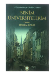 Benim Üniversitelerim - Maksim Gorki - AKVARYUM YAYINLARI
