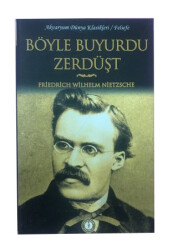 Böyle Buyurdu Zerdüşt - Friedrich Wilhelm Nietzsche - AKVARYUM YAYINLARI