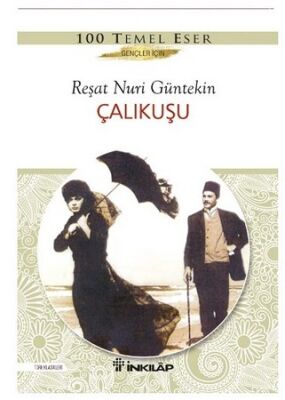 Çalıkuşu - Reşat Nuri Güntekin - 1