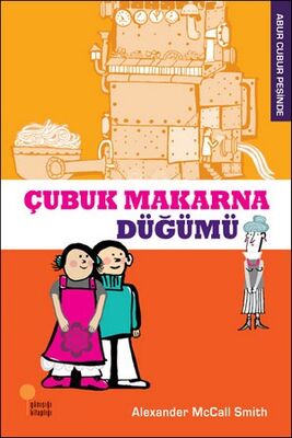 Çubuk Makarna Düğümü - Alexander McCall Smith - 1