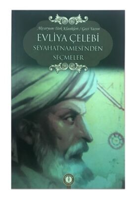 Evliya Çelebi Seyahatnamsi'nden Seçmeler - 1