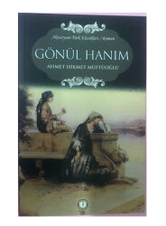 Gönül Hanım - Ahmet Hikmet Müftüoğlu - AKVARYUM YAYINLARI