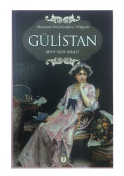 Gülistan - Şeyh Sadi Şirazi - AKVARYUM YAYINLARI