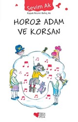Horoz Adam ve Korsan - Sevim Ak - CAN YAYINLARI