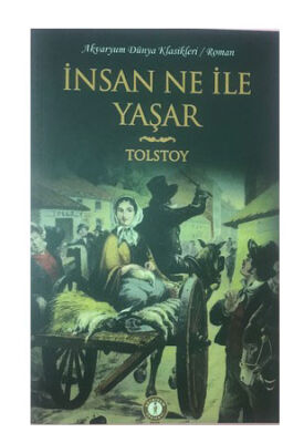 İnsan Ne İle Yaşar - Tolstoy - 1