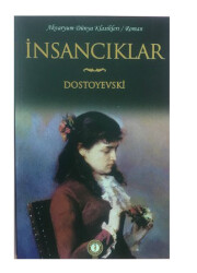 İnsancıklar - Dostoyevski - AKVARYUM YAYINLARI