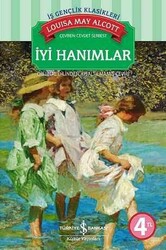 İyi Hanımlar - Louısa May Alcott - İŞ BANK YAYINLARI