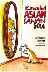 Kendini Aslan Sanan Şola - Bernardo Atxaga - GÜNIŞIĞI KİTAPLIĞI