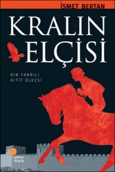 Kralın Elçisi - İsmet Bertan - GÜNIŞIĞI KİTAPLIĞI