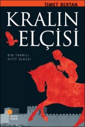 Kralın Elçisi - İsmet Bertan - 1