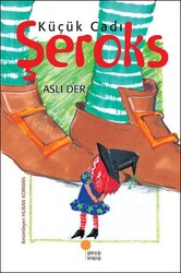 Küçük Cadı Şeroks - Aslı Der - GÜNIŞIĞI KİTAPLIĞI