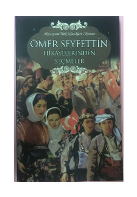 Ömer Seyfettin Hikayelerinden Seçmeler - 1