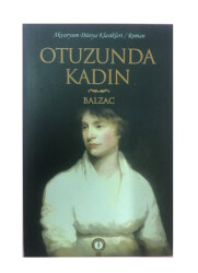 Otuzunda Kadın - Balzac - AKVARYUM YAYINLARI
