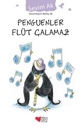 Penguenler Flüt Çalmaz - Sevim Ak - CAN YAYINLARI