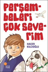 Perşembeleri Çok Severim - Hacer Kılcıoğlu - GÜNIŞIĞI KİTAPLIĞI