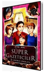 Süper Gazeteciler 3 Likörlü Çikolata - Aytül Akal - TUDEM YAYINLARI
