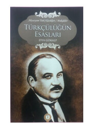 Türkçülüğün Esasları - Ziya Gökalp - AKVARYUM YAYINLARI
