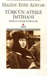 Türk'ün Ateşle İmtihanı - Halide Edip Adıvar - CAN YAYINLARI