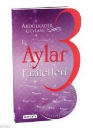 Üç Aylar Ve Faziletleri - Abdülkadir Geylani - MAVİ LALE YAYINLARI