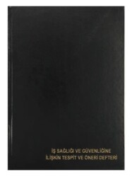 Dilman İş Sağlığı Ve Güvenliğine İlişkin Tespit Öneri Defteri Ciltli - DİLMAN