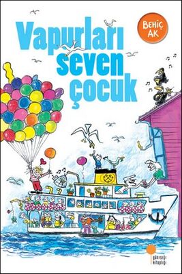 Vapurları Seven Çocuk - Behiç Ak - 1