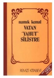 Vatan Yahut Silistre - Namık Kemal - REMZİ KİTABEVİ